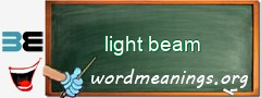 WordMeaning blackboard for light beam